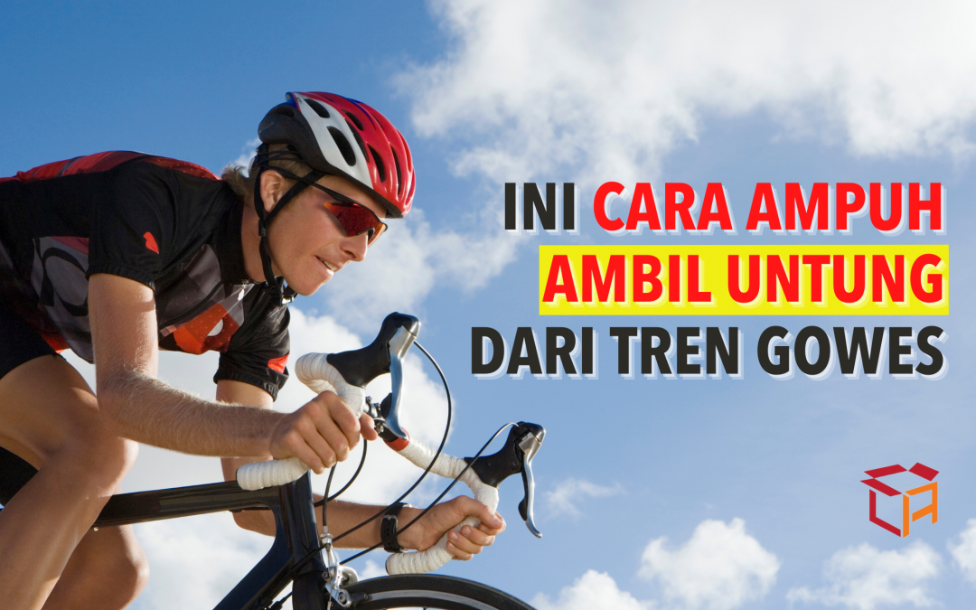 Ini Cara Ampuh Ambil Untung dari Tren Gowes