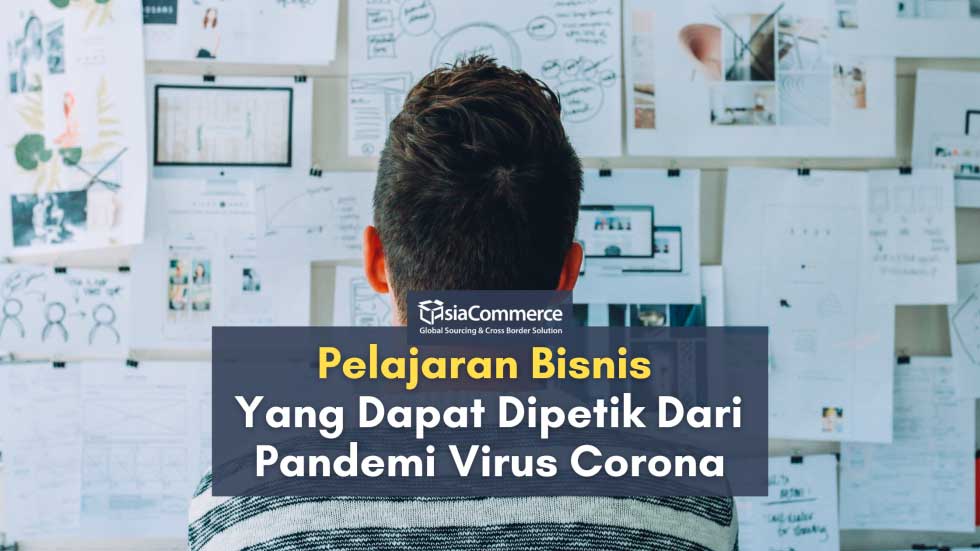 Pelajaran Bisnis Yang Dapat Dipetik Dari Pandemi Virus Corona ...