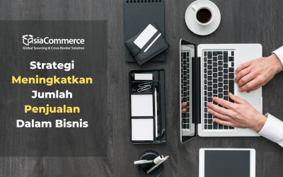 Strategi Meningkatkan Jumlah Penjualan Dalam Bisnis