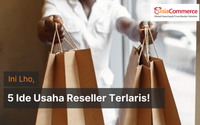 Yuk Jadi Reseller dengan 5 Ide Usaha Terlaris Ini