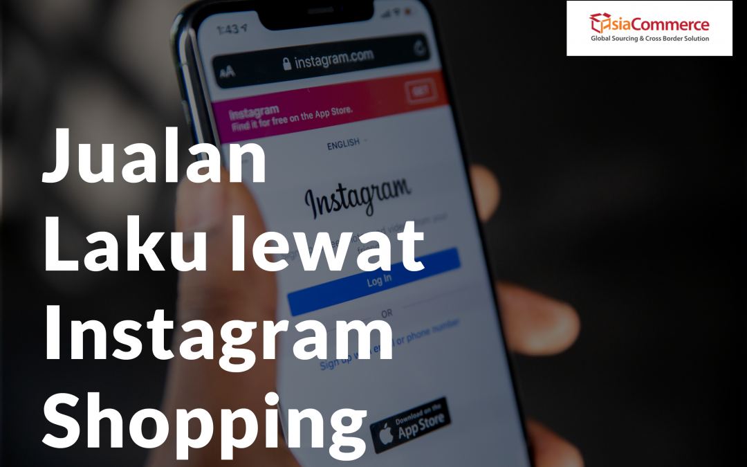 Cara Jitu Jualan Laku Lewat Instagram Shopping