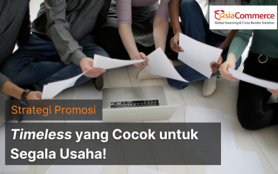 5 Strategi Promosi “Tak Lekang Oleh Waktu” untuk Berbagai Usaha Anda