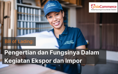 Fungsi Bill of Lading Dalam Kegiatan Ekspor dan Impor