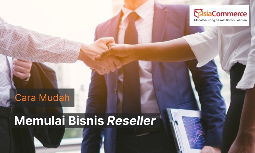 Cara Mudah Memulai Bisnis Reseller