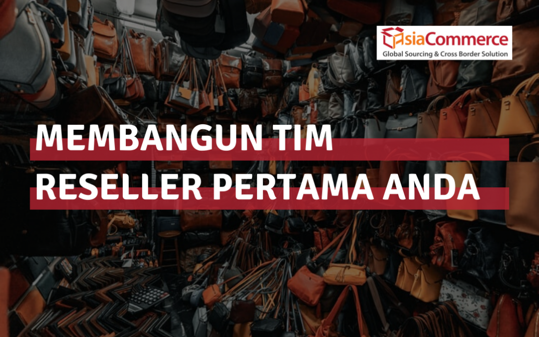 Membangun Tim Reseller Pertama Anda