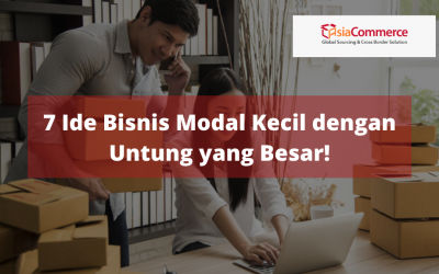 7 Ide Bisnis Modal Kecil dengan Untung yang Besar!