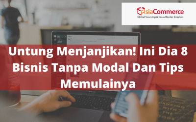 Untung Menjanjikan! Ini Dia 8 Bisnis Tanpa Modal Dan Tips Memulainya