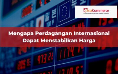 Mengapa Perdagangan Internasional Dapat Menstabilkan Harga