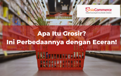 Apa Itu Grosir? Ini Perbedaannya dengan Eceran!