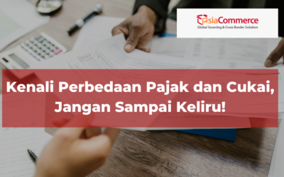 Kenali Perbedaan Bea Cukai dan Pajak, Jangan Sampai Keliru!