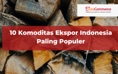 10 Komoditas Ekspor Indonesia Paling Populer