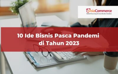 10 Ide Bisnis Pasca Pandemi di Tahun 2023