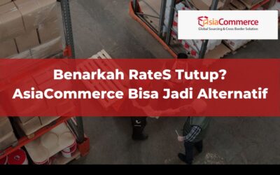 Benarkah RateS Tutup? AsiaCommerce Bisa Jadi Alternatif