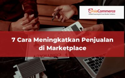 7 Cara Meningkatkan Penjualan di Marketplace