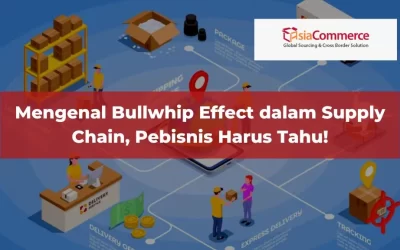 Mengenal Bullwhip Effect dalam Supply Chain, Pebisnis Harus Tahu