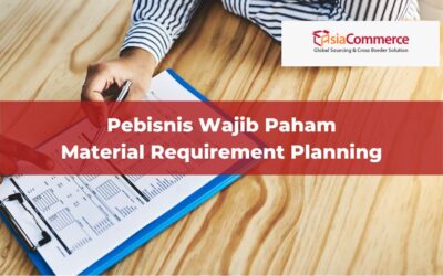 Pebisnis Wajib Paham Material Requirement Planning