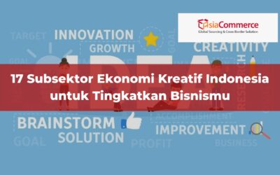 17 Subsektor Ekonomi Kreatif Indonesia untuk Tingkatkan Bisnismu