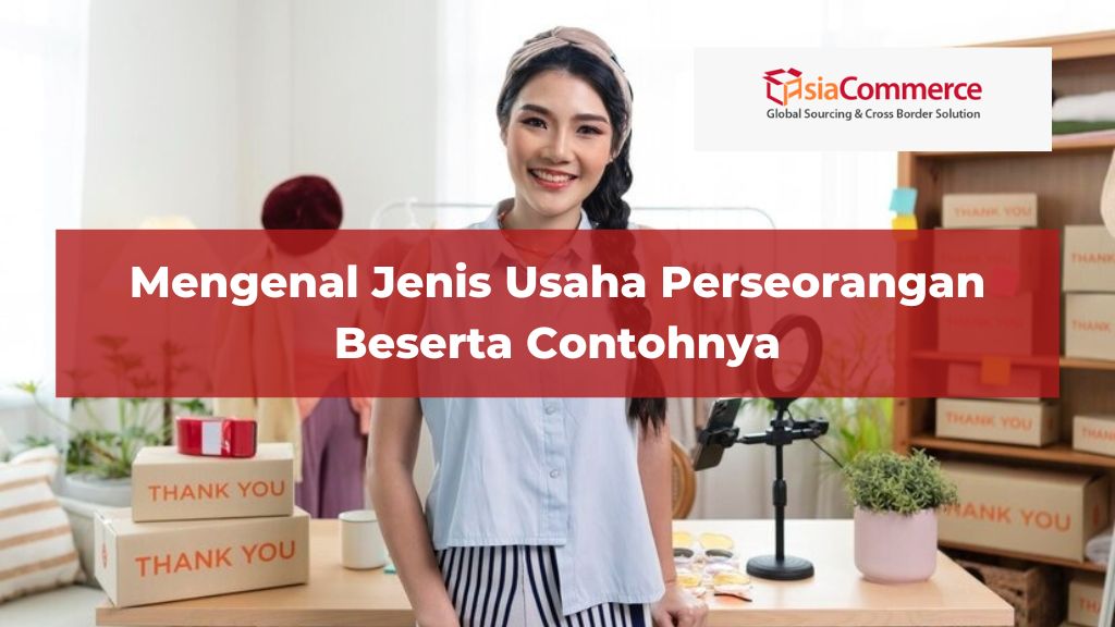 Mengenal Jenis Usaha Perseorangan Beserta Contohnya