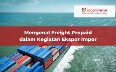 Mengenal Freight Prepaid dalam Kegiatan Ekspor Impor