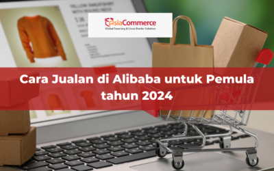 Cara Jualan di Alibaba untuk Pemula tahun 2024