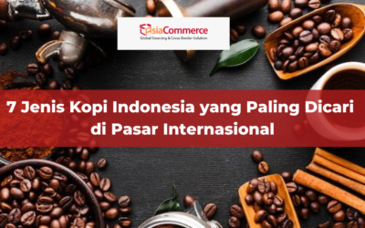 7 Jenis Kopi Indonesia yang Paling Dicari di Pasar Internasional