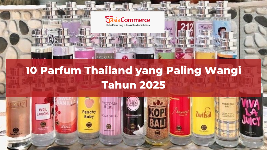 10 Parfum Thailand yang Paling Wangi Tahun 2025