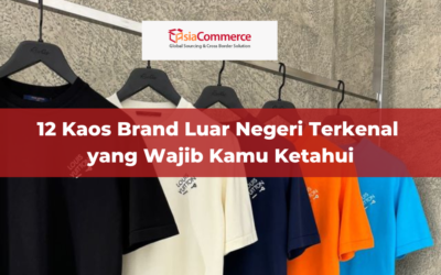 12 Kaos Brand Luar Negeri Terkenal yang Wajib Kamu Ketahui