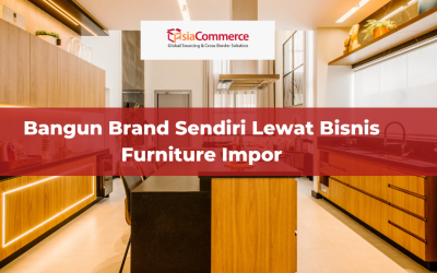 Bangun Brand Sendiri Lewat Bisnis Furniture Impor