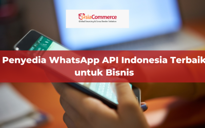 Penyedia WhatsApp API Indonesia Terbaik untuk Bisnis