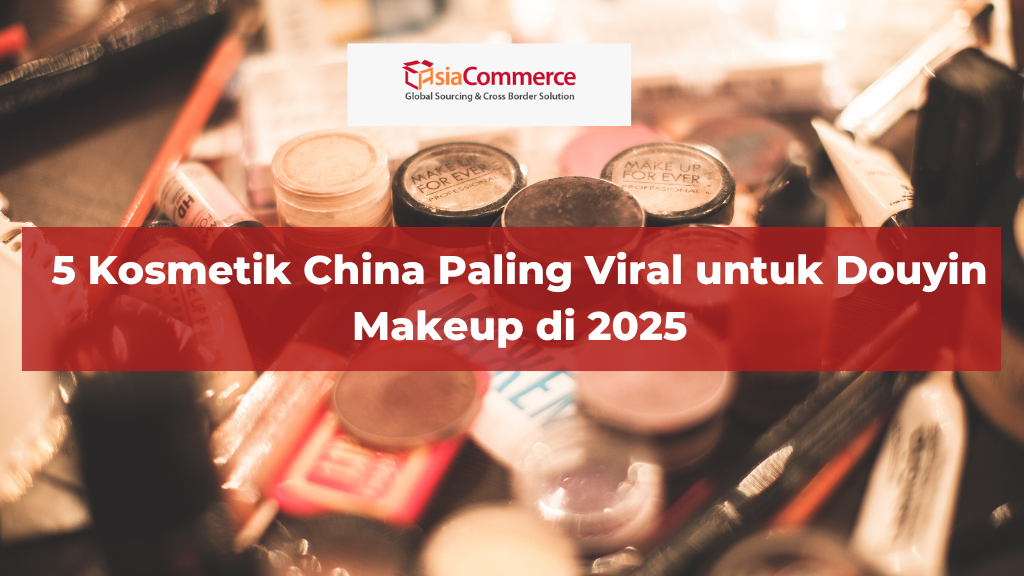 5 Kosmetik China Paling Viral untuk Douyin Makeup di 2025
