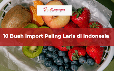 10 Buah Import Paling Laris di Indonesia