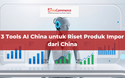 3 Tools AI China untuk Riset Produk Impor dari China