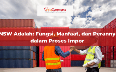 INSW Adalah: Fungsi, Manfaat, dan Perannya dalam Proses Impor